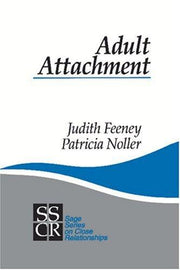 FEENEY: ADULT ATTACHMENT (P): 14 (SAGE Series on Close Relationships)