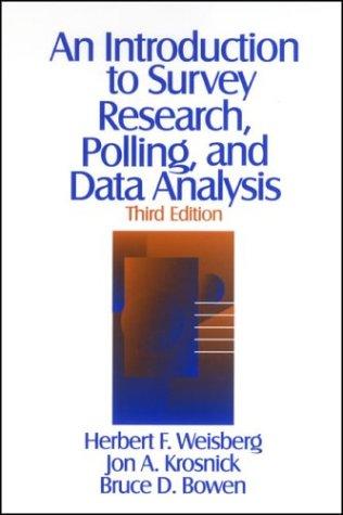 An Introduction to Survey Research, Polling, and Data Analysis