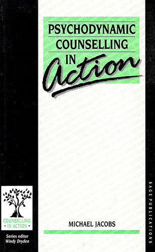 Psychodynamic Counselling in Action (Counselling in Action series)