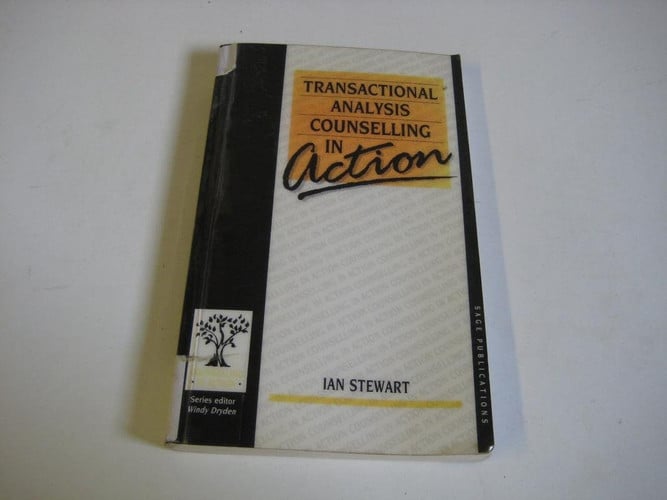 Transactional Analysis Counselling in Action (Counselling in Action series)