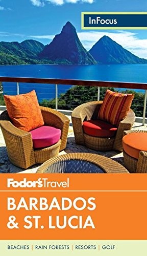 Fodor's In Focus Barbados & St. Lucia (Full-color Travel Guide, 4)
