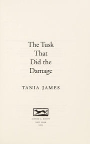The Tusk That Did the Damage: The Tusk That Did the Damage: A Novel (Vintage Contemporaries)