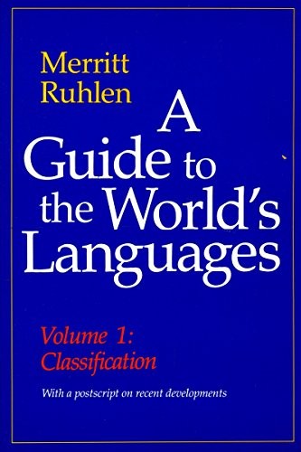 A Guide to the World's Languages: Volume I, Classification: 1