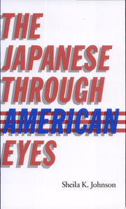 The Japanese Through American Eyes