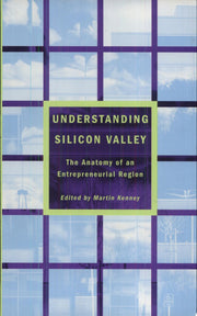 Understanding Silicon Valley: The Anatomy of an Entrepreneurial Region (Stanford Business Books (Paperback))