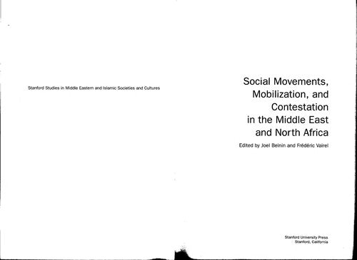 Social Movements, Mobilization, and Contestation in the Middle East and North Africa (Stanford Studies in Middle Eastern and Islamic Societies and Cultures)