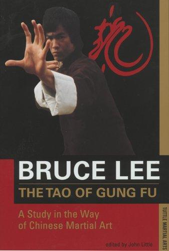 The Tao of Gung Fu: A Study in the Way of Chinese Martial Art (The Bruce Lee library)
