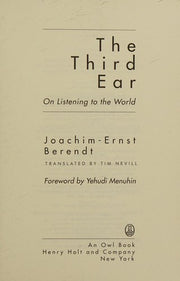 The Third Ear: On Listening to the World