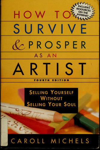 How to Survive and Prosper as an Artist