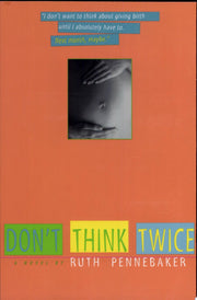 Don't Think Twice