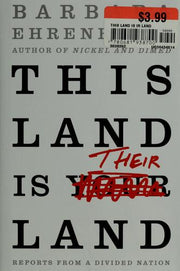 This Land Is Their Land: Reports from a Divided Nation