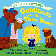 Goldilocks and the Three Bears (Les Petits Fairytales)