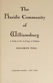 Hasidic Community of Williamsburg: A Study in the Sociology of Religion