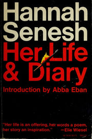 Hannah Senesh: Her Life and Diary
