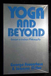 Title: Yoga and Beyond Essays in Indian Philosophy