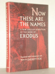 Now These are the Names: New English Rendition of the Book of Exodus