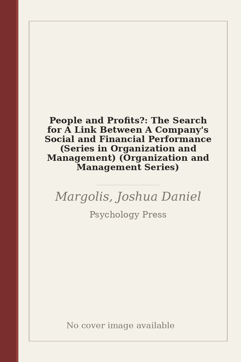 People and Profits?: The Search for A Link Between A Company's Social and Financial Performance (Series in Organization and Management) (Organization and Management Series) - no cover image available