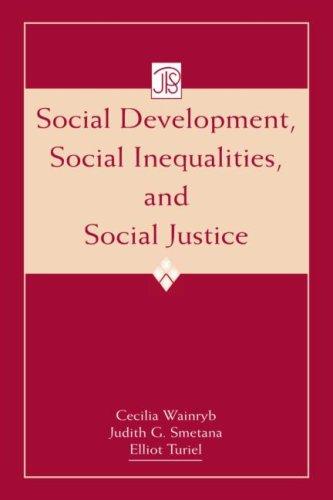 Social Development, Social Inequalities, and Social Justice (Jean Piaget Symposia Series)