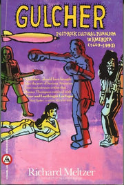 Gulcher: Post-Rock Cultural Pluralism in America (1649-1993) (Citadel underground)
