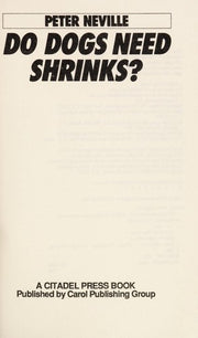 Do Dogs Need Shrinks?