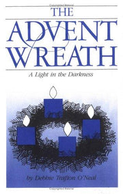 The Advent Wreath: A Light in the Darkness