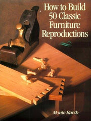HOW TO BUILD 50 CLASSIC FURNITURE R