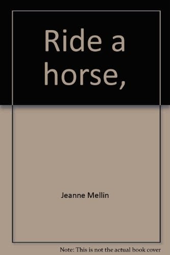 Title: Ride a horse Horse lovers library