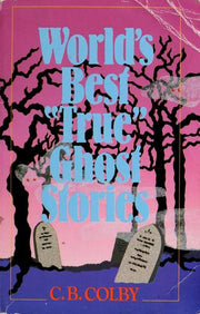 World's Best True Ghost Stories
