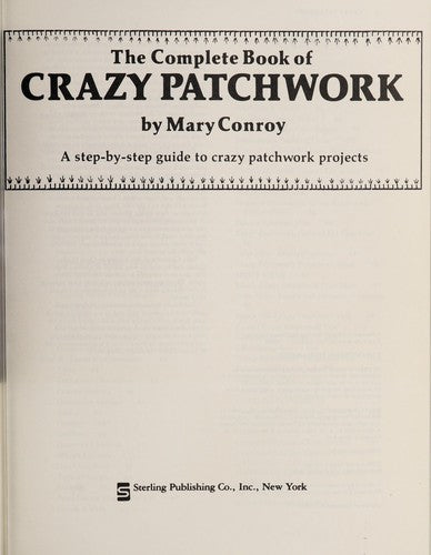 Complete Book of Crazy Patchwork