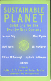 Sustainable Planet: Solutions for the Twenty-first Century