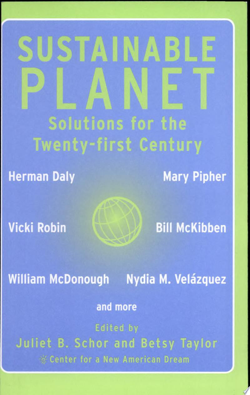 Sustainable Planet: Solutions for the Twenty-first Century