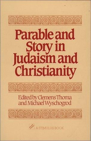 Parable and Story in Judaism and Christianity (A stimulus book)