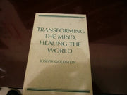 Transforming the Mind, Healing the World (Wit Lectures, Harvard University Divinity School)