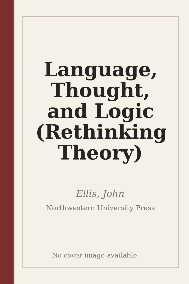 Language, Thought, and Logic (Rethinking Theory) - no cover image available