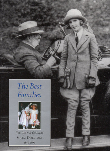 The Best Families: The Town & Country Social Directory, 1846-1996