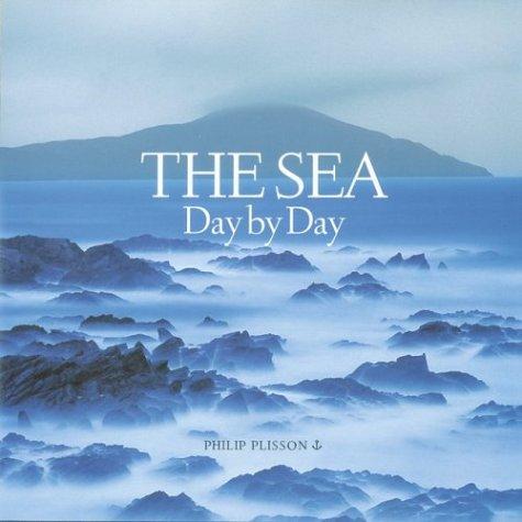 Sea / Day by Day, The: Photography: Philip Plisson