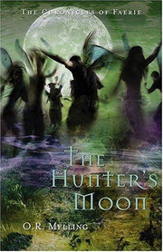 Hunter's Moon (Chronicles of Faerie): The Chronicles of Faerie