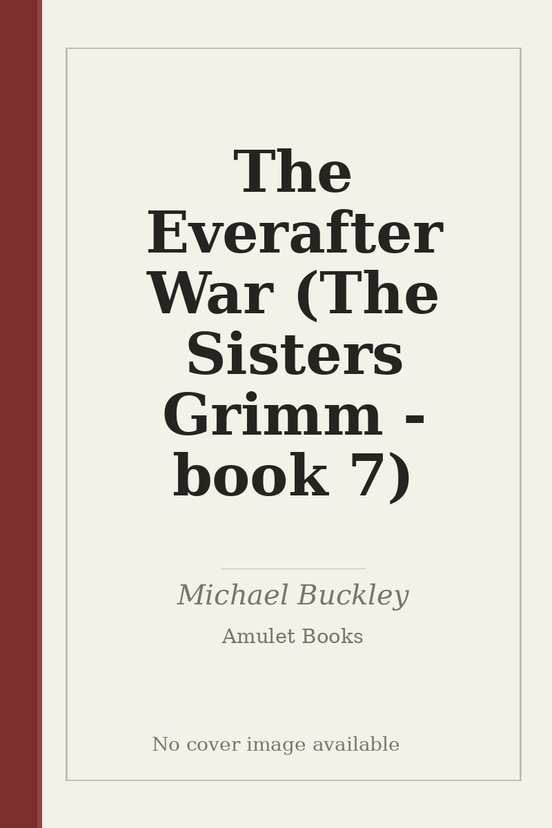 The Everafter War (The Sisters Grimm - book 7) - no cover image available