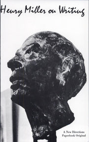 Henry Miller on Writing: 151 (New Directions Paperbook)