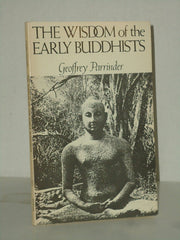 The Wisdom of the Early Buddhists