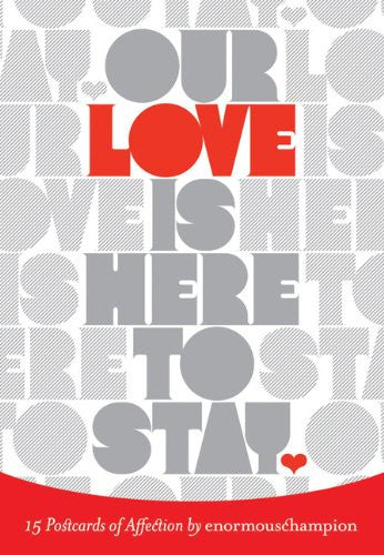Our Love Is Here to Stay Postcard: 15 Postcards of Affection