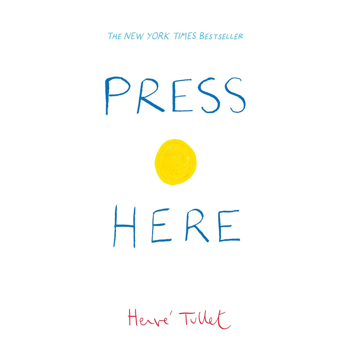 Press Here: Hervé Tullet: 1 (Herve Tullet)