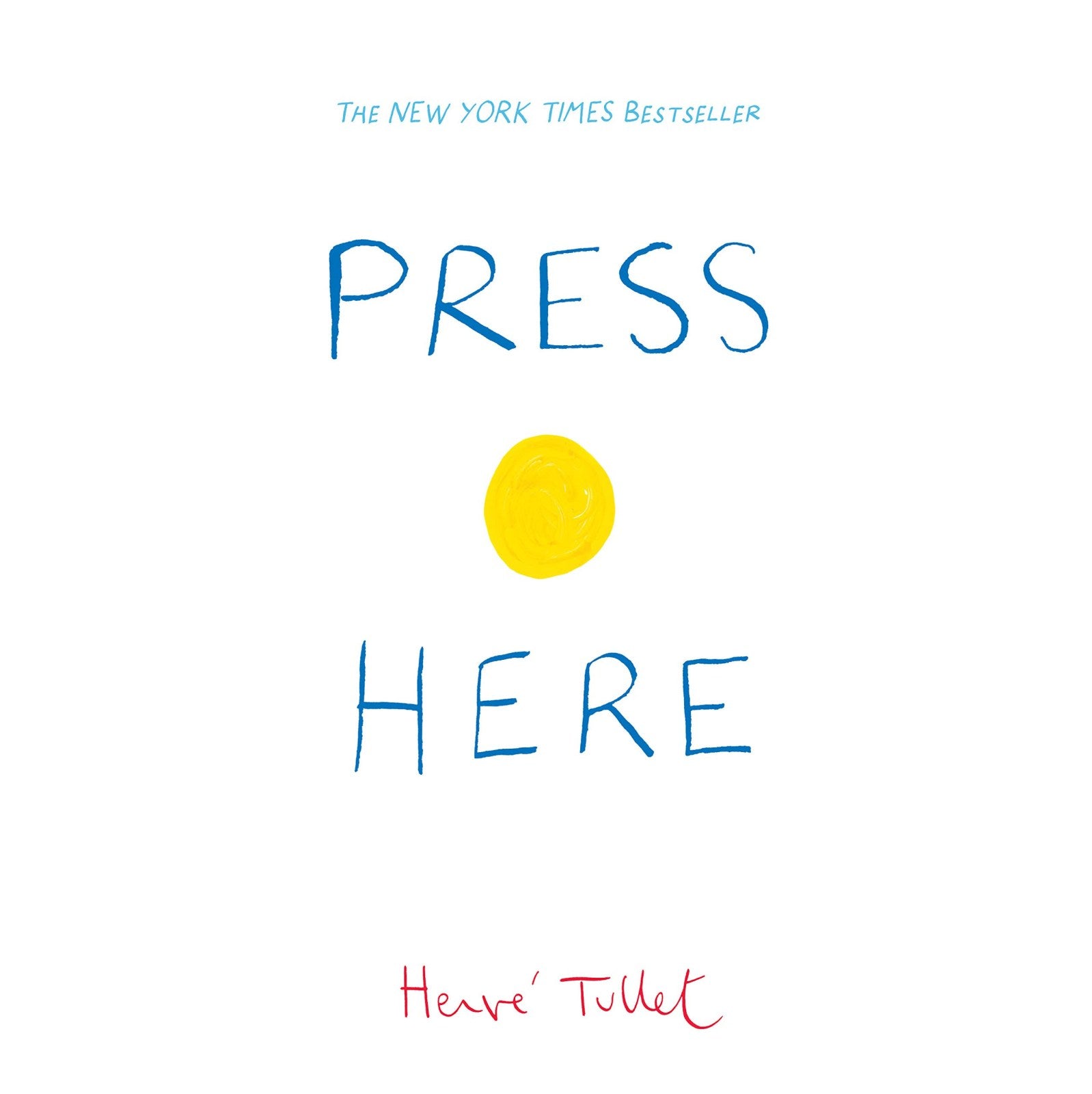 Press Here: Hervé Tullet: 1 (Herve Tullet)