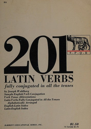 201 Latin Verbs (201 verbs series)