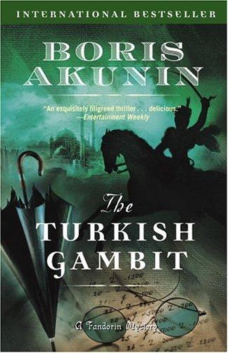 The Turkish Gambit (Erast Fandorin Mysteries (Paperback))