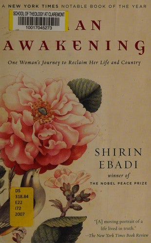 Iran Awakening: One Woman's Journey to Reclaim Her Life and Country