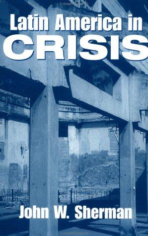 Latin America In Crisis