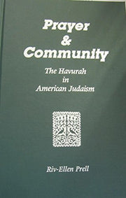 Prayer and Community: Havurah Movement in American Judaism
