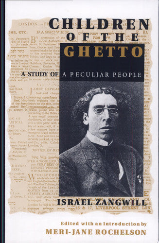 Children of the Ghetto: A Study of a Peculiar People