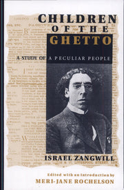 Children of the Ghetto: A Study of a Peculiar People